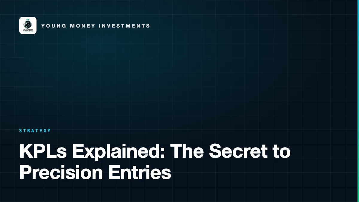 KPLs Explained: The Secret to Precision Entries